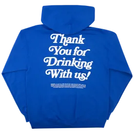 Thank You For Drinking Hoodie