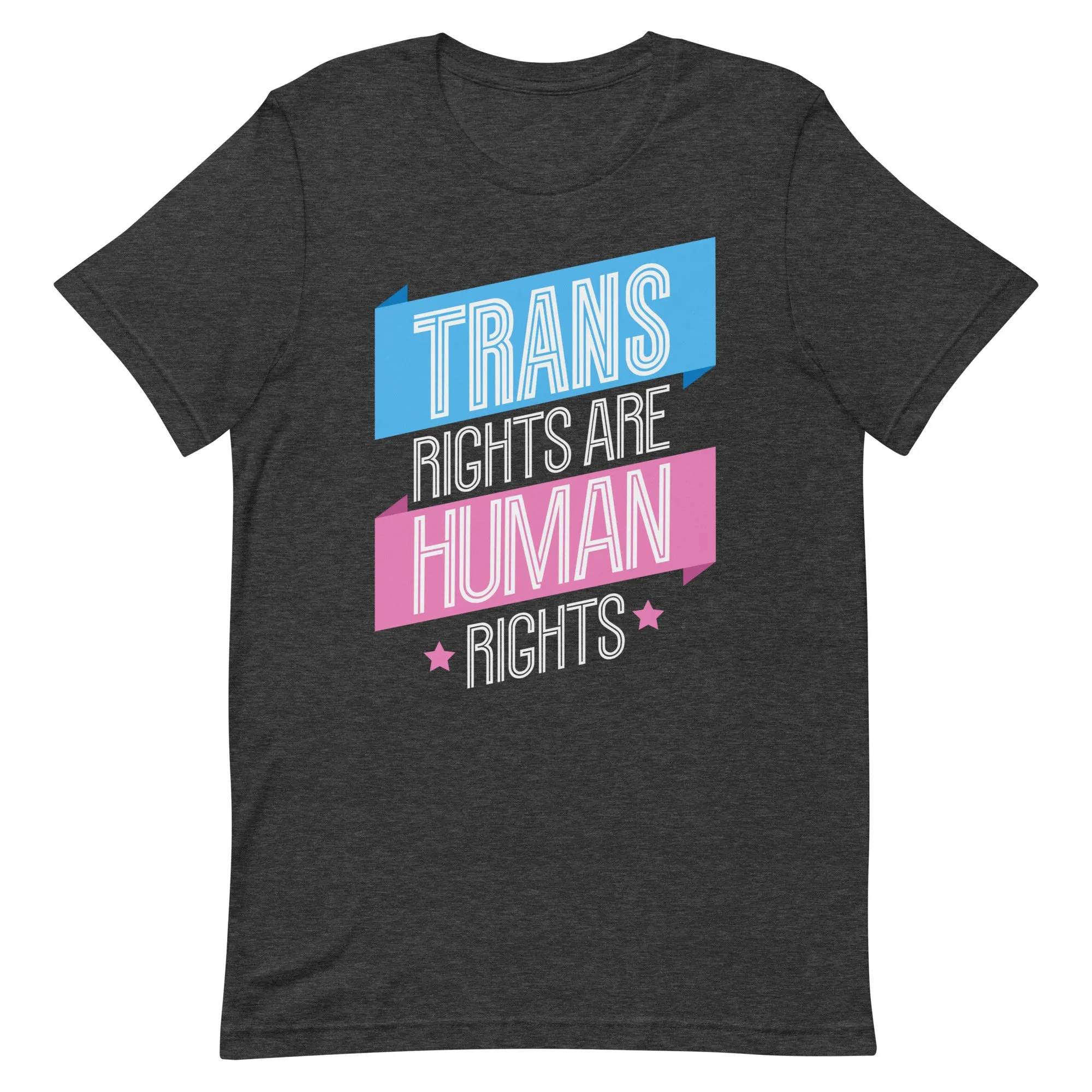 Trans Rights Are Human Rights Banner T-shirt